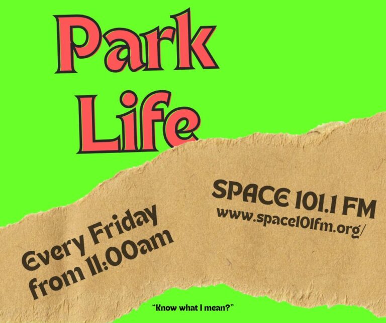 New Program: PARK LIFE – Fridays at 11 am
