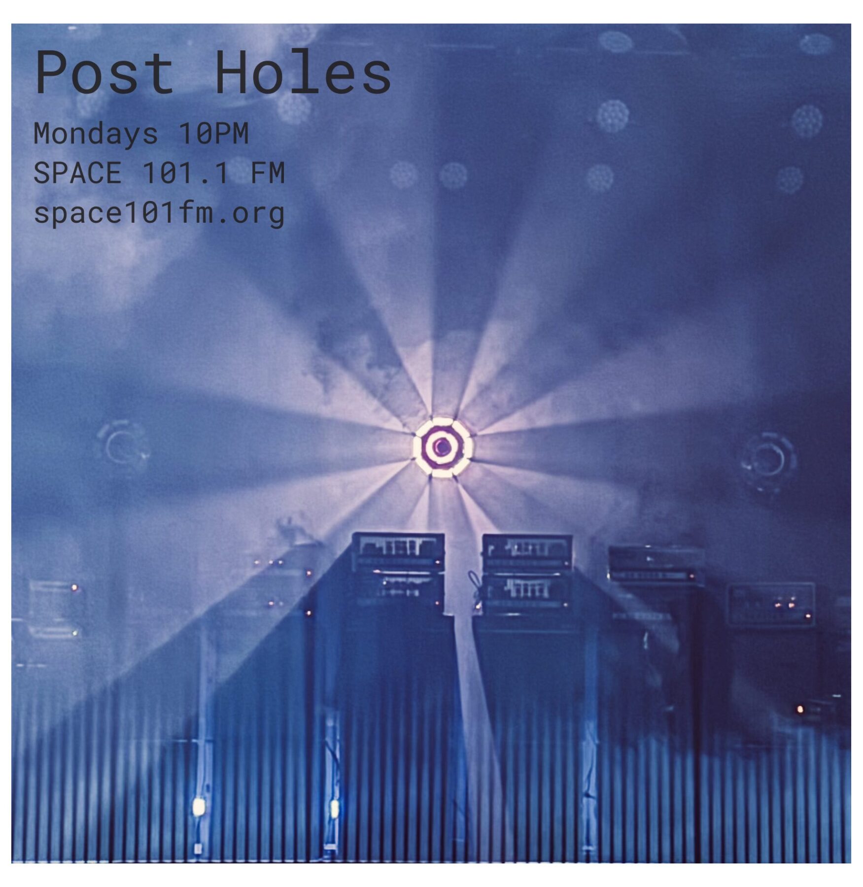 New Program: POST HOLES – Mondays at 10 pm